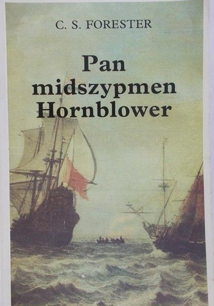 Forester C. S. - Pan midszypmen Hornblower