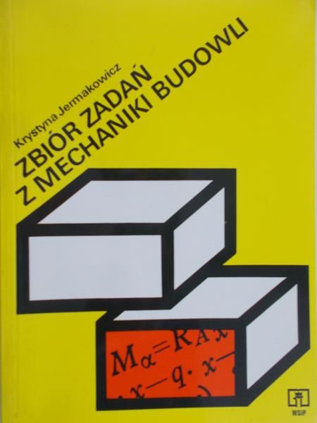 Jermakowicz Krystyna - Zbiór zadań z mechaniki budowli