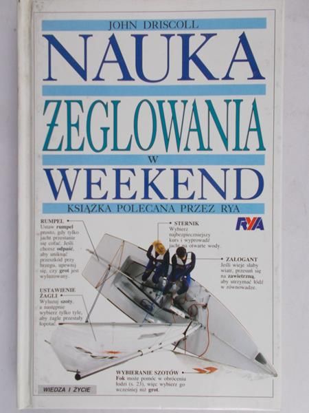 Driscoll John - Nauka żeglowania w weekend