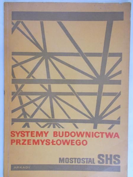 Staniszewski Andrzej -  Systemy budownictwa przemysłowego