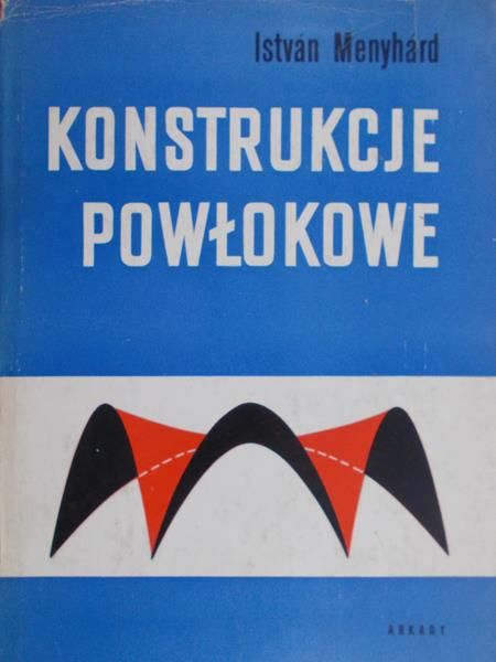 Menyhard Istvan - Konstrukcje powłokowe