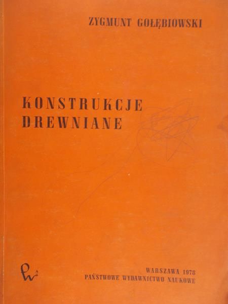 Gołębiowski Zygmunt - Konstrukcje drewniane
