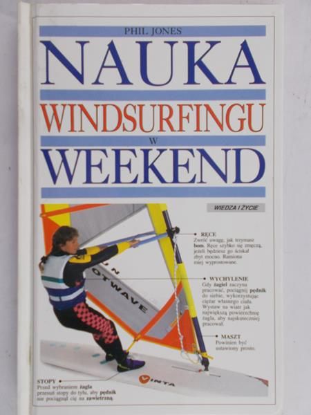Jones Phil - Nauka windsurfingu w weekend