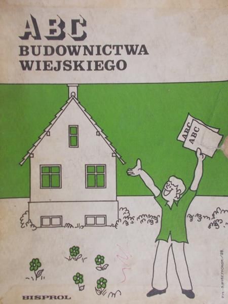 Chylińska Alicja (red.) - ABC Budownictwa Wiejskiego