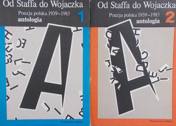 Drozdowski Bohdan - Od Staffa do Wojaczka. Poezja polska 1938-1988, Tom I - II