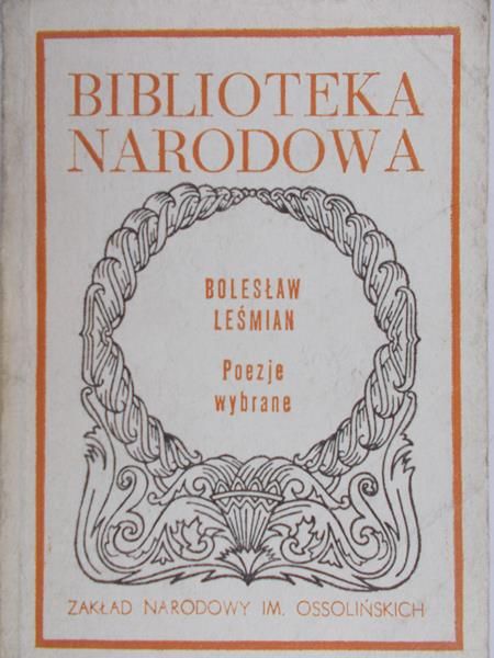 Leśmian Bolesław - Poezje wybrane