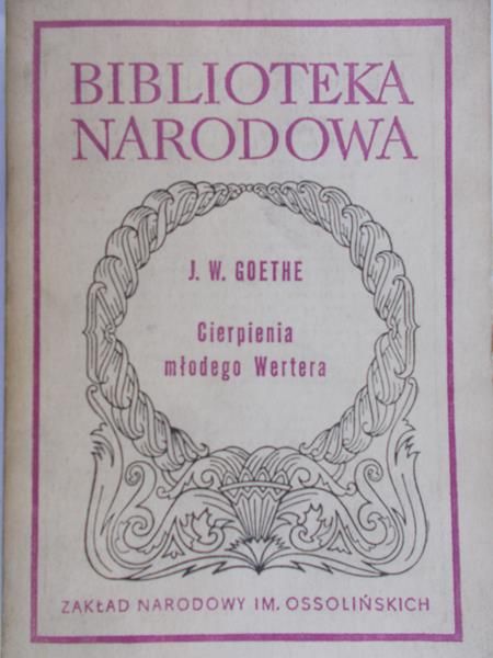 Goethe J. W. - Cierpienia młodego Wertera