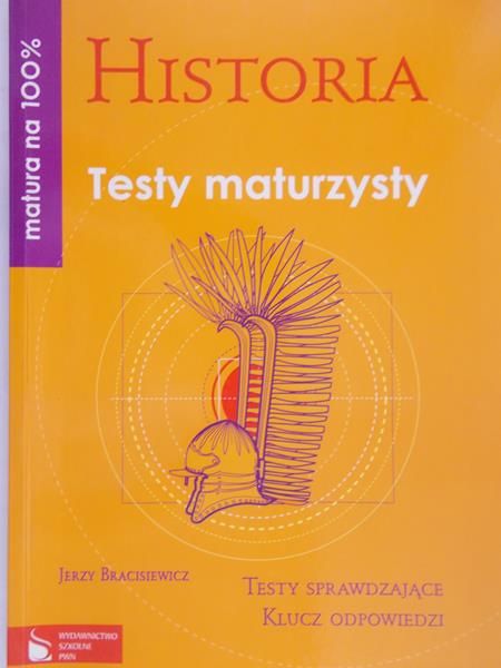 Bracisiewicz Jerzy - Historia. Testy maturzysty