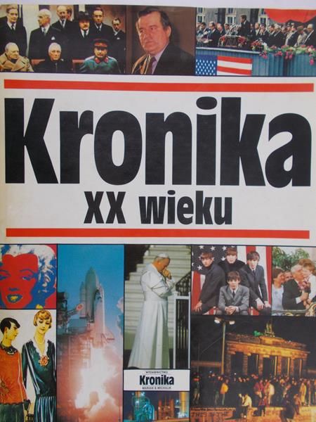 Michalik Marian B. (red.) - Kronika XX wieku