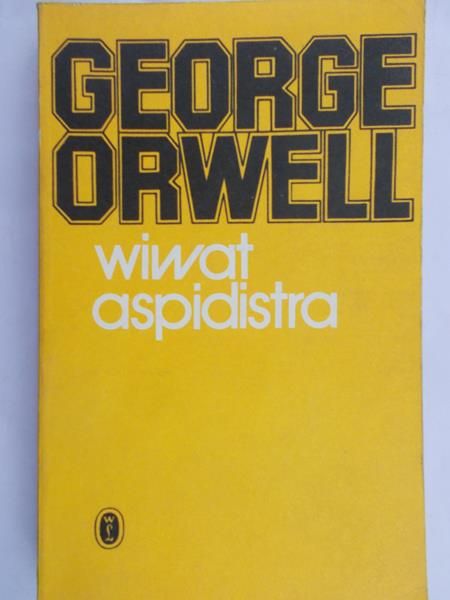 Orwell George - Wiwat aspidistra