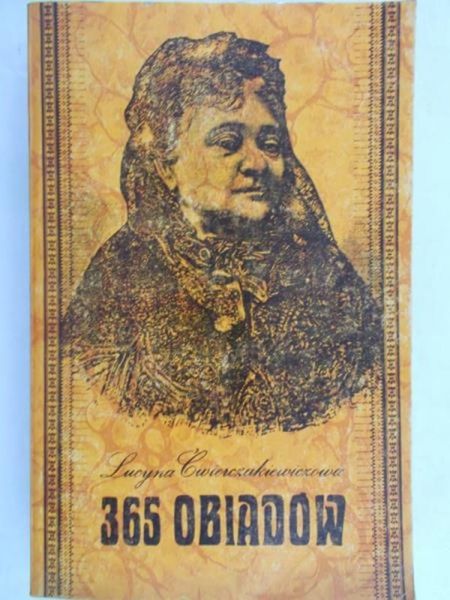 Ćwierczakiewiczowa Lucyna - 365 obiadów