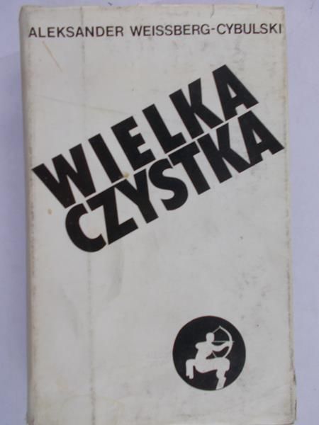 Weissberg-Cybulski Aleksander  - Wielka czystka