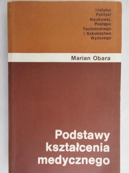 Obara Marian - Podstawy kształcenia medycznego