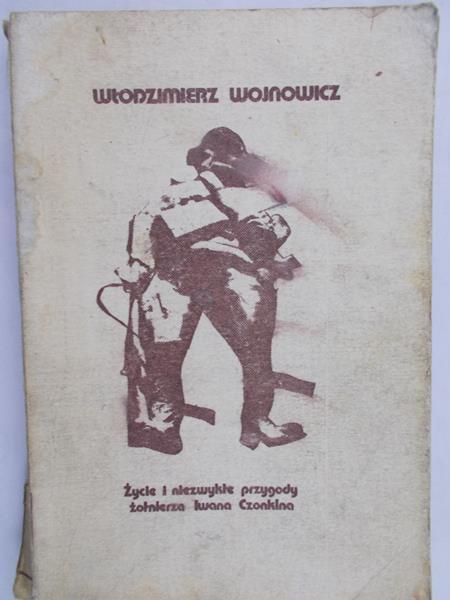 Wojnowicz Włodzimierz - Życie i niezywkłe przygody żołnierza Iwana Czonkina