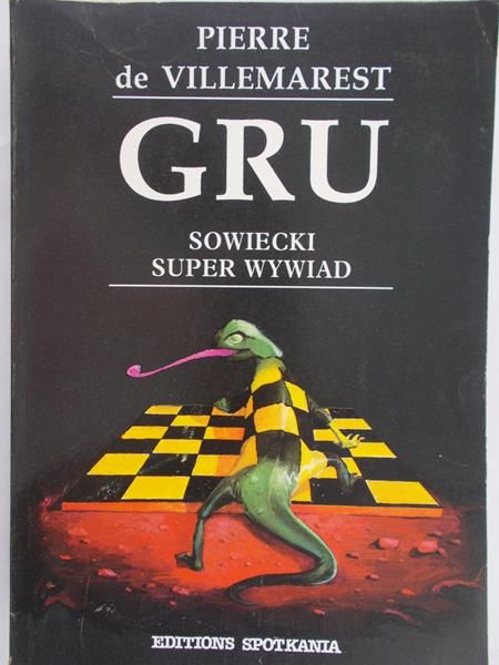 de Villemarest Pierre - GRU. Sowiecki super wywiad
