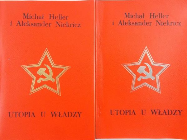 Heller Michał - Utopia u władzy, Tom I-II