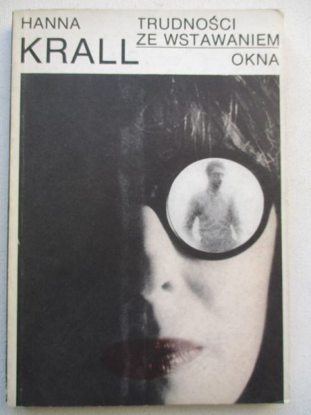 Krall Hanna - Trudności ze wstawaniem. Okna
