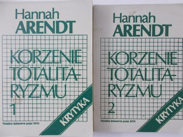 Arendt Hannah - Korzenie totalitaryzmu, tom I-II