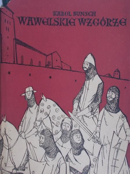 Bunsch Karol - Wawelskie wzgórze