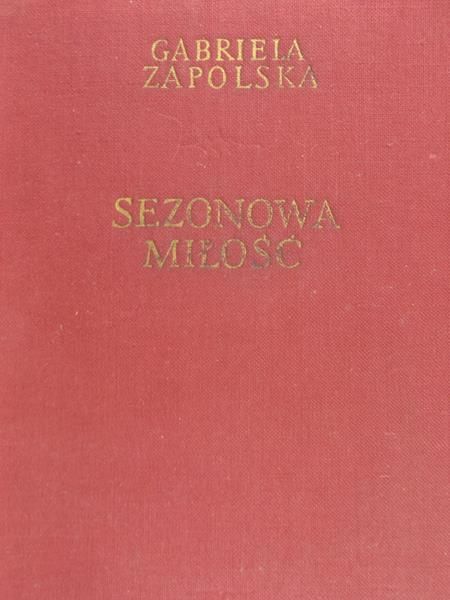Zapolska Gabriela - Sezonowa miłość