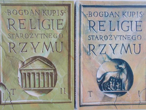 Kupis Bohdan - Religie starożytnego Rzymu. Część I - II