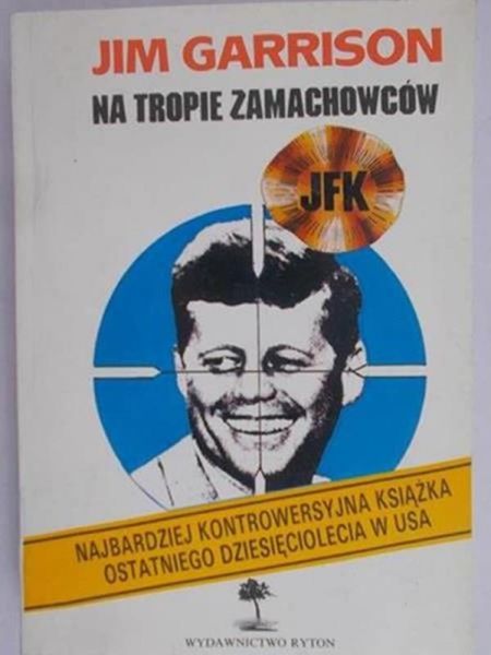 Garrison Jim - Na tropie zamachowców