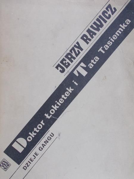 Rawicz Jerzy - Doktor Łokietek i Tata Tasiemka