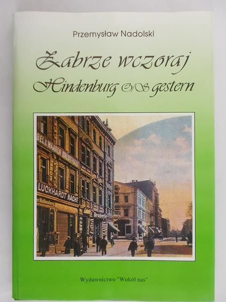Nadolski Przemysław - Zabrze wczoraj