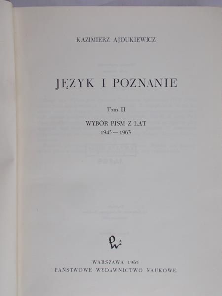 Ajdukiewicz Kazimierz - Język i poznanie wybór pism, Tom II