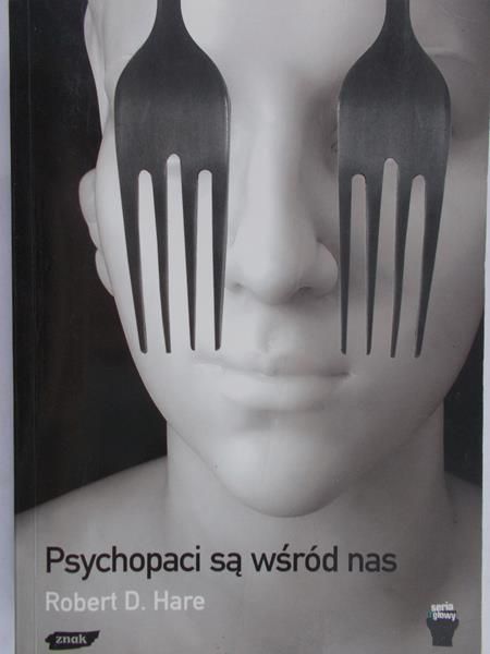 Hare Robert D. - Psychopaci są wśród nas
