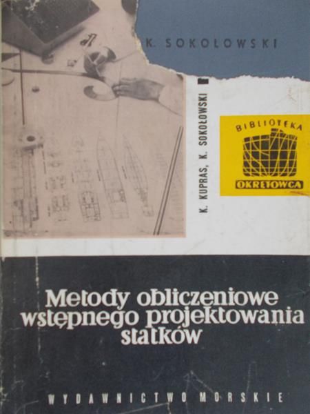 Kupras Krystyn - Metody obliczeniowe wstępnego projektowania statków Zbiór 1