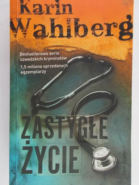 Wahlberg Karin - Zastygłe życie