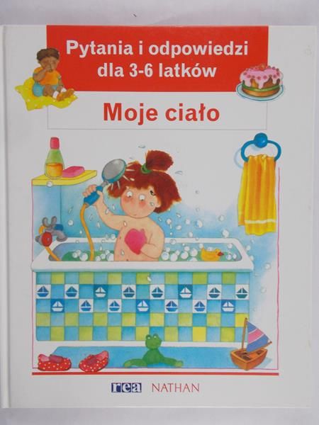 Vandewiele Agnes - Moje ciało. Pytania i odpowiedzi dla 3 - 6 latków
