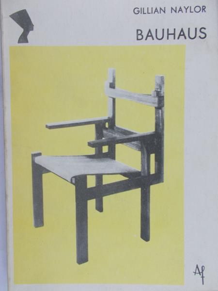Naylor Gillian - Bauhaus