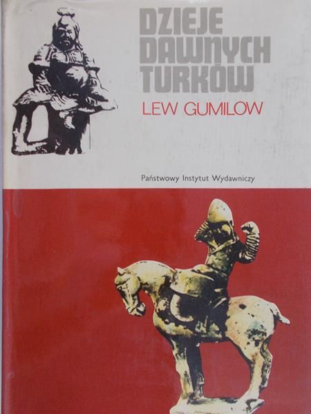 Gumilow Lew - Dzieje dawnych Turków
