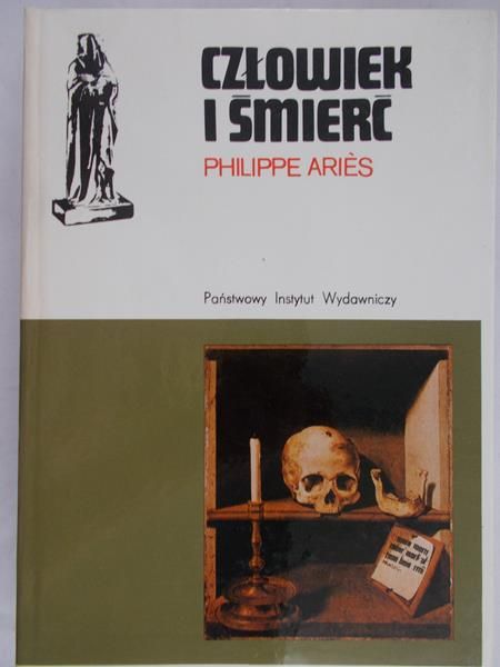 Aries Philippe - Człowiek i śmierć