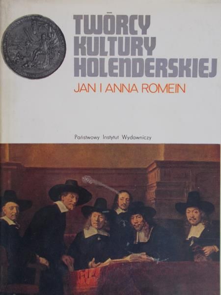 Romein Jan - Twórcy kultury holenderskiej