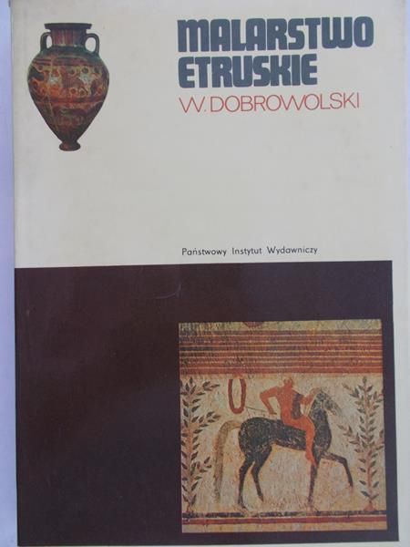Dobrowolski Witold - Malarstwo Etruskie