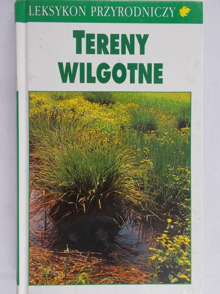 Reichholf Josef - Leksykon przyrodniczy. Tereny wilgotne