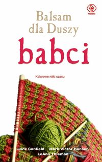 Hansen Mark Victor - Balsam dla duszy babci