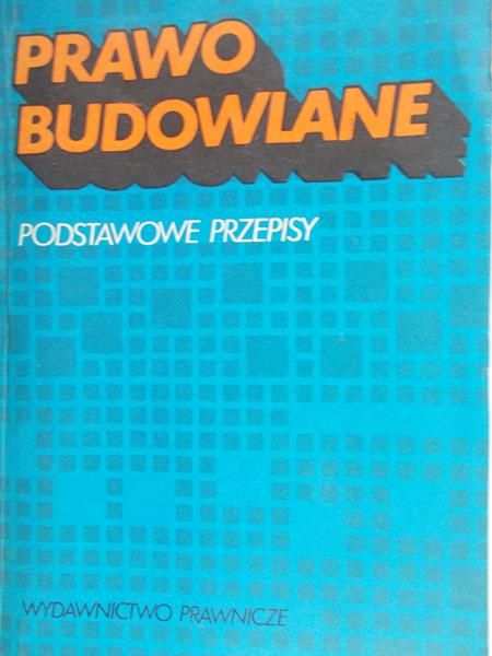 Radziszewski Edward - Prawo budowlane