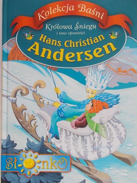 Andersen Hans Christian - Królowa śniegu i inne opowieści
