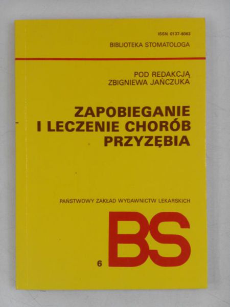 Jańczuk Zbigniew (red.) - Zapobieganie i leczenie chorób przyzębia