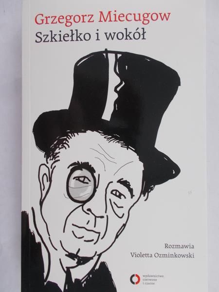 Miecugow Grzegorz - Szkiełko i wokół