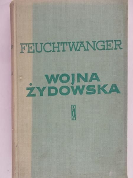 Feuchtwanger Lion - Wojna żydowska. Tom III