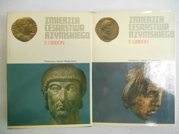 Gibbon E. - Zmierzch Cesarstwa rzymskiego, t. I-II