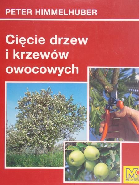 Fhimmelhuber Peter - Cięcie drzew i krzewów ozdobnych