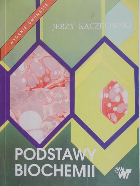 Kączkowski Jerzy - Podstawy biochemii