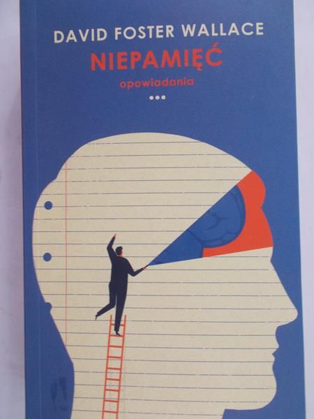 Wallace David Foster - Niepamięć