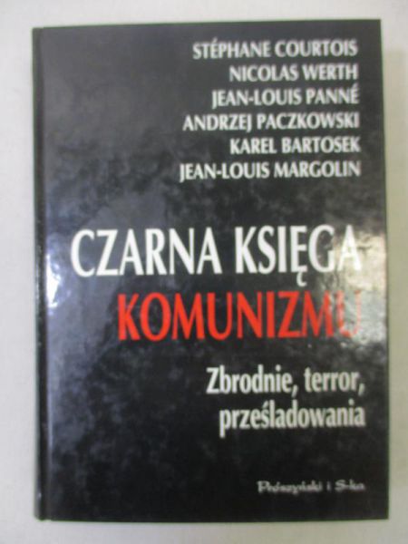 Courtois Stephane - Czarna księga komunizmu
